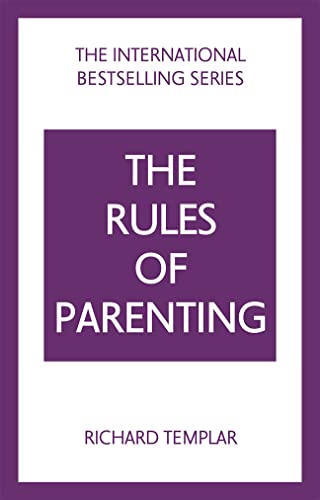 Stock image for The Rules of Parenting: A Personal Code for Bringing Up Happy, Confident Children (The Rules Series) for sale by WorldofBooks