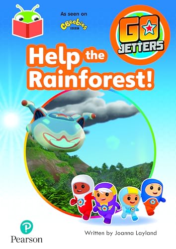 9781292438405: Bug Club Independent Phase 3 Unit 9: Go Jetters: Help the Rainforest