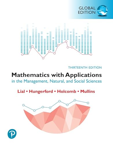 Stock image for Mathematics with Applications in the Management, Natural and Social Sciences, Global Edition for sale by Ria Christie Collections