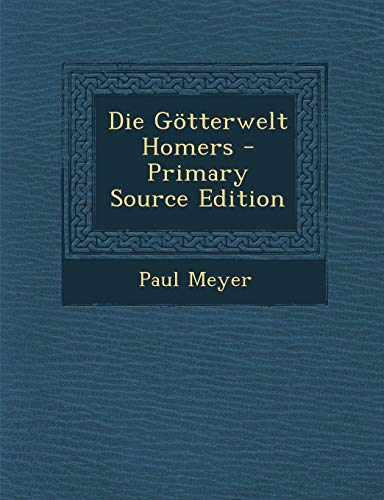 9781293004494: Die Gtterwelt Homers (German Edition)
