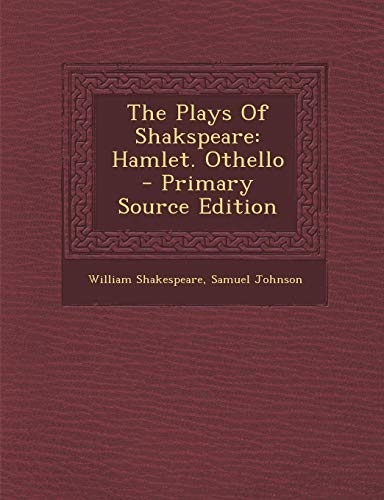9781293049822: The Plays Of Shakspeare: Hamlet. Othello