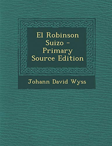 9781293069011: El Robinson Suizo (Spanish Edition)