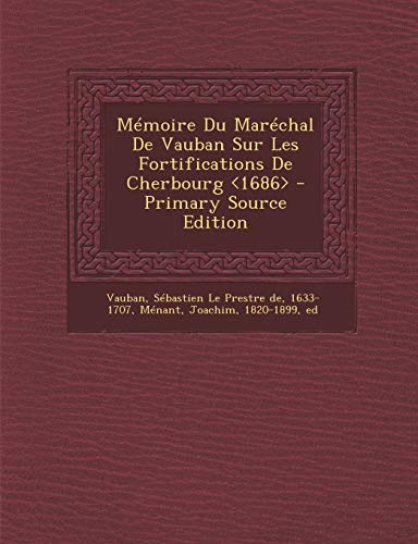 9781293071557: Mmoire Du Marchal De Vauban Sur Les Fortifications De Cherbourg <1686>
