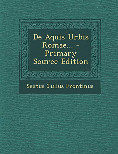 9781293086063: De Aquis Urbis Romae...