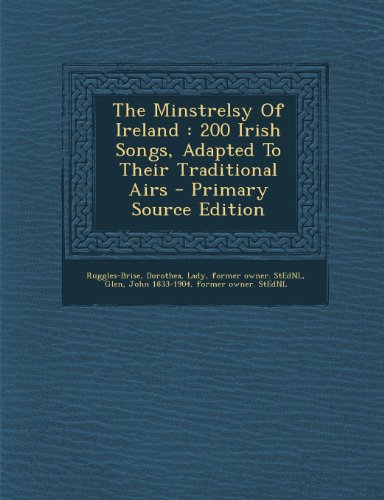9781293087633: The Minstrelsy Of Ireland: 200 Irish Songs, Adapted To Their Traditional Airs