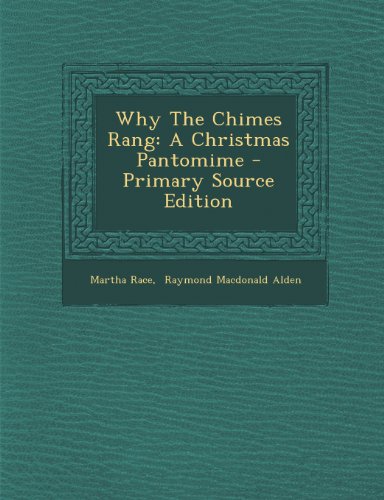 9781293095591: Why The Chimes Rang: A Christmas Pantomime