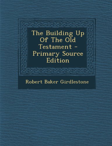 9781293096864: The Building Up Of The Old Testament