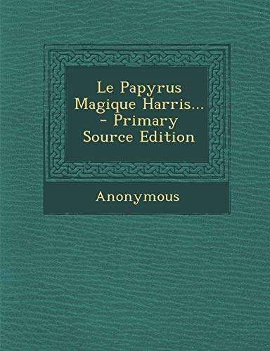 9781293102275: Le Papyrus Magique Harris...