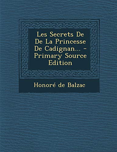 9781293102480: Les Secrets De De La Princesse De Cadignan... (French Edition)