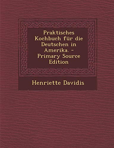 9781293105832: Praktisches Kochbuch fr die Deutschen in Amerika.