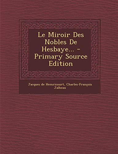 9781293106792: Le Miroir Des Nobles De Hesbaye...