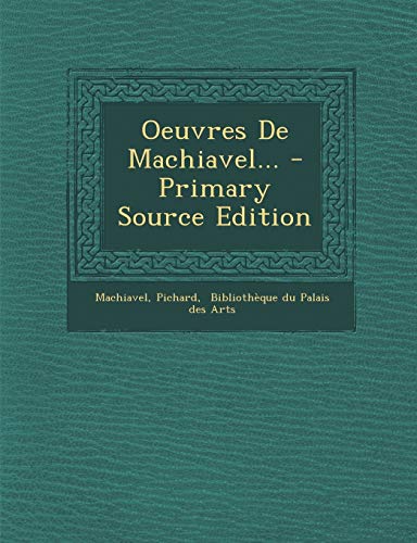 9781293114599: Oeuvres De Machiavel...