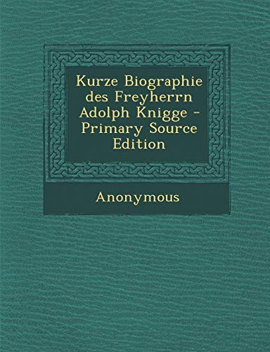 9781293124031: Kurze Biographie des Freyherrn Adolph Knigge