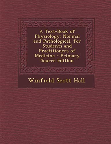 Beispielbild fr A Text-Book of Physiology: Normal and Pathological. for Students and Practitioners of Medicine zum Verkauf von Buchpark