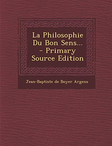 9781293183052: La Philosophie Du Bon Sens...