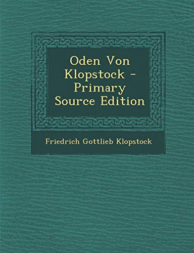 9781293187463: Oden Von Klopstock - Primary Source Edition