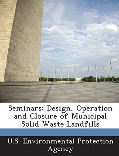 9781293244821: Seminars: Design, Operation and Closure of Municipal Solid Waste Landfills