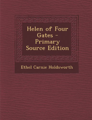 9781293270769: Helen of Four Gates - Primary Source Edition