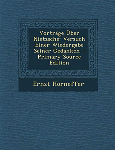 9781293281697: Vortrge ber Nietzsche: Versuch Einer Wiedergabe Seiner Gedanken