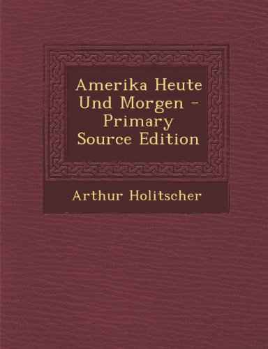 9781293308332: Amerika Heute Und Morgen - Primary Source Edition