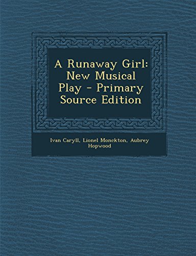 9781293324837: A Runaway Girl: New Musical Play