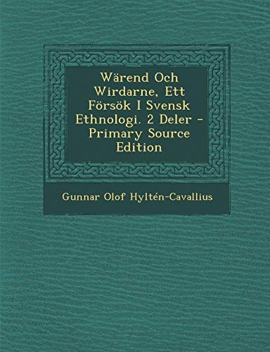 Beispielbild fr Wrend Och Wirdarne, Ett Frsk I Svensk Ethnologi. 2 Deler - Primary Source Edition zum Verkauf von Buchpark