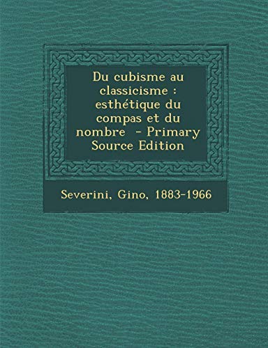 9781293359570: Du Cubisme Au Classicisme: Esthetique Du Compas Et Du Nombre