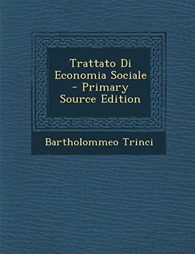 9781293399156: Trattato Di Economia Sociale (Italian Edition)