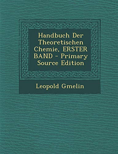 9781293431771: Handbuch Der Theoretischen Chemie, ERSTER BAND