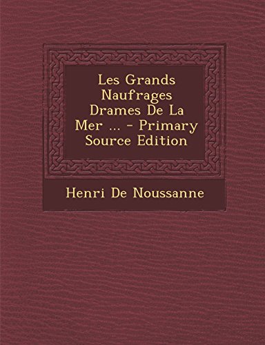 9781293435496: Les Grands Naufrages Drames de La Mer ...