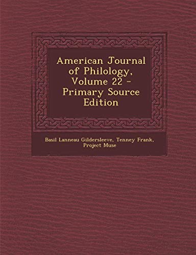 9781293449080: American Journal of Philology, Volume 22 - Primary Source Edition