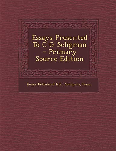 9781293451366: Essays Presented to C G Seligman - Primary Source Edition