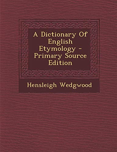 9781293454213: A Dictionary Of English Etymology