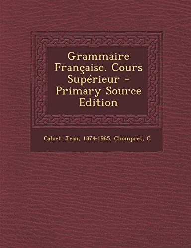 9781293469576: Grammaire Franaise. Cours Suprieur (French Edition)