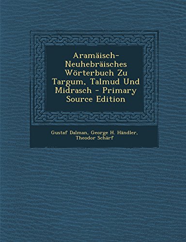 9781293498255: Aramaisch-Neuhebraisches Worterbuch Zu Targum, Talmud Und Midrasch