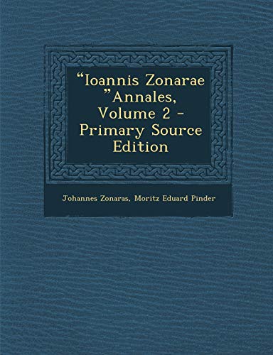 9781293506691: "Ioannis Zonarae "Annales, Volume 2