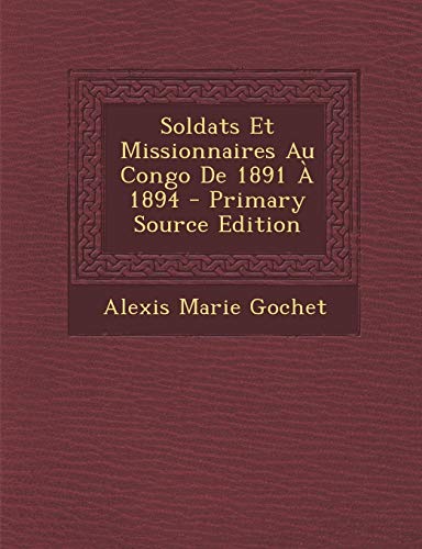 9781293506899: Soldats Et Missionnaires Au Congo de 1891 a 1894