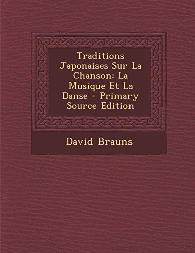 9781293533239: Traditions Japonaises Sur La Chanson: La Musique Et La Danse