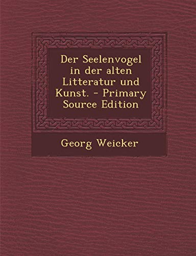 9781293568798: Der Seelenvogel in Der Alten Litteratur Und Kunst.