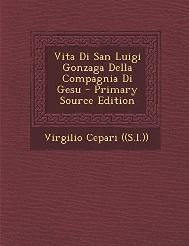9781293576793: Vita Di San Luigi Gonzaga Della Compagnia Di Gesu