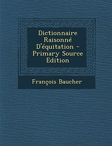 9781293600825: Dictionnaire Raisonne D'Equitation