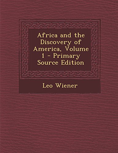 9781293615010: Africa and the Discovery of America, Volume 1