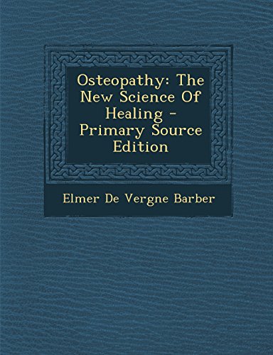 9781293618066: Osteopathy: The New Science Of Healing