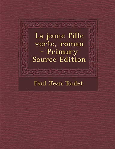 9781293622933: La jeune fille verte, roman