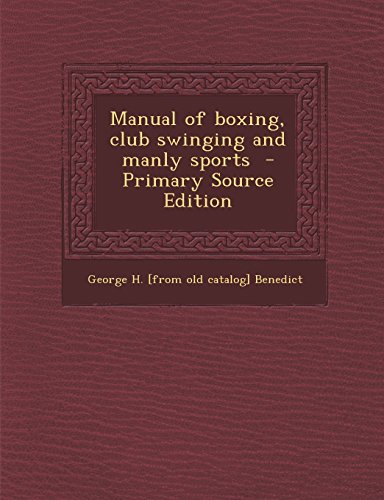 9781293636022: Manual of boxing, club swinging and manly sports