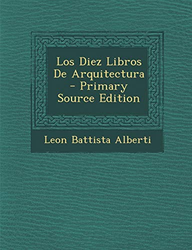 9781293673751: Los Diez Libros de Arquitectura - Primary Source Edition (Spanish Edition)