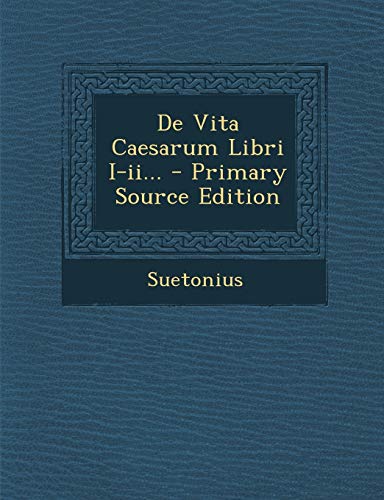 9781293675168: De Vita Caesarum Libri I-ii...