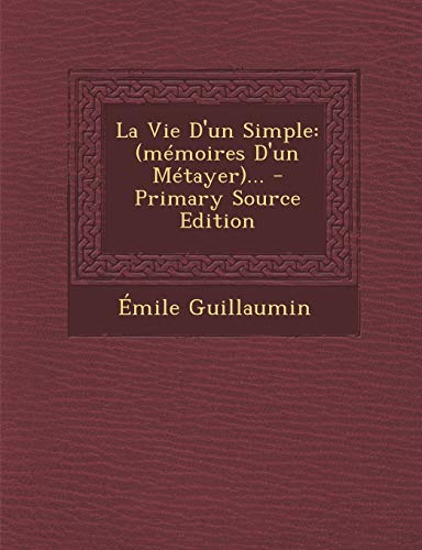 9781293675229: La Vie D'Un Simple: (Memoires D'Un Metayer)...