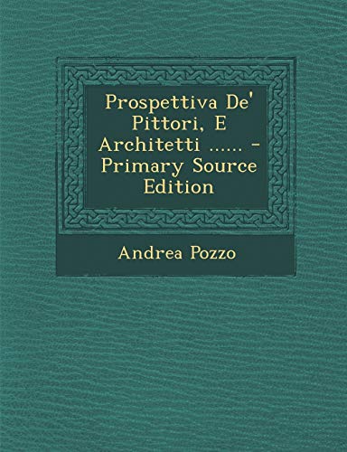 9781293676103: Prospettiva de' Pittori, E Architetti ......