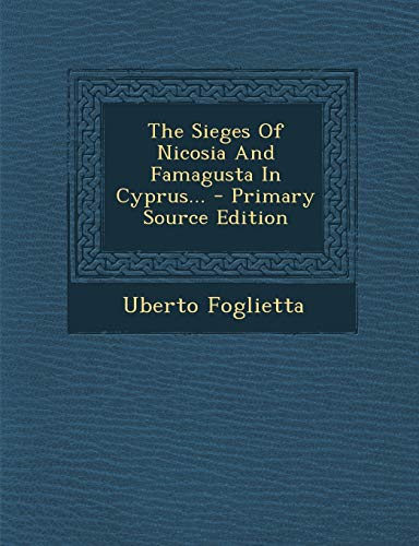 9781293677094: The Sieges of Nicosia and Famagusta in Cyprus...